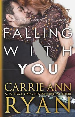 Falling With You by Carrie Ann Ryan