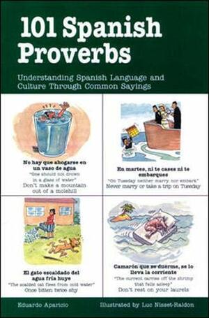 101 Spanish Proverbs by Eduardo Aparicio