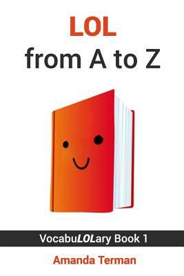 Lol from A to Z by Amanda Terman