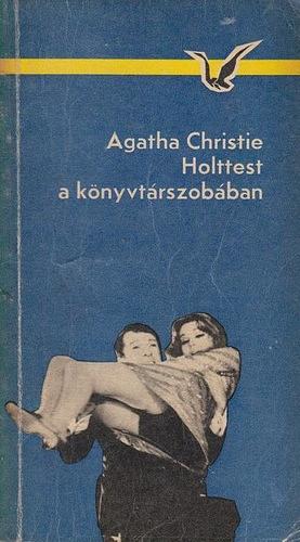 Holttest a könyvtárszobában by Agatha Christie