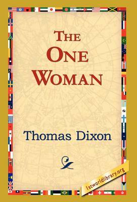 The One Woman by Thomas Dixon