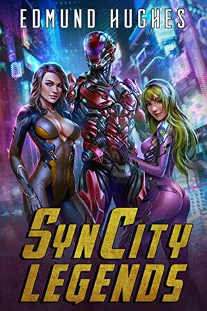 Syn City Legends by Edmund Hughes