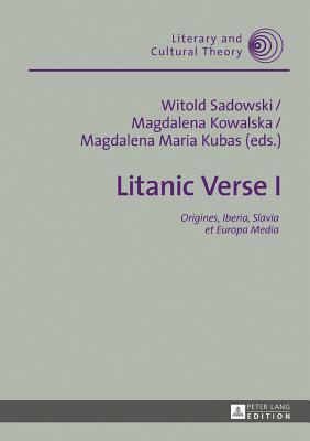 Litanic Verse I; Origines, Iberia, Slavia et Europa Media by 