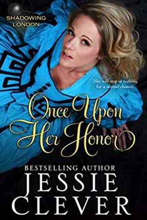 Once Upon Her Honor by Jessie Clever