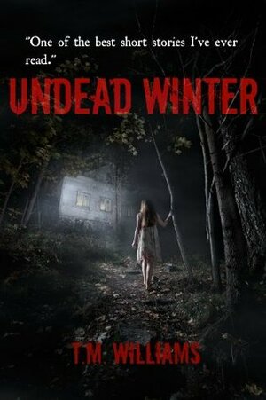 Undead Winter by T.M. Williams