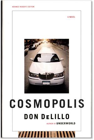 Cosmopolis: A Novel by Don DeLillo