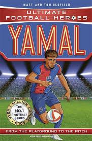 Yamal (Ultimate Football Heroes - the No. 1 Football Series): Collect Them All! by Matt &amp; Tom Oldfield