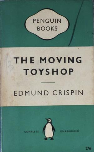 The Moving Toyshop by Edmund Crispin