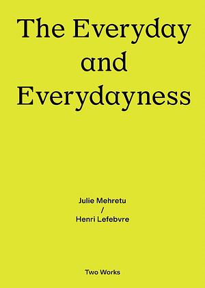 The Everyday and Everydayness by Henri Lefebvre