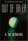Out of Order by A.M. Jenkins