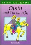 Oisin and Tir na nOg (Irish Legends) by Reg Keating