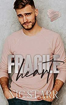 Fragile Heart by Nic Starr