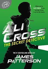 Ali Cross: The Secret Detective by James Patterson