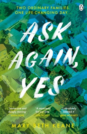 Ask Again, Yes by Mary Beth Keane