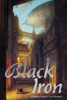 Black Iron by Franklin Veaux, Eve Rickert