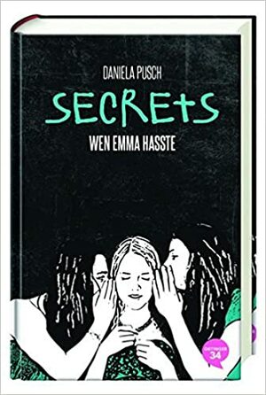 Wen Emma hasste by Daniela Pusch