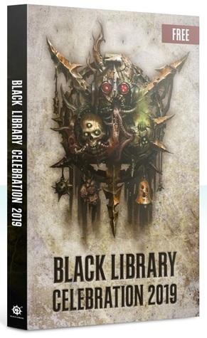 Black Library Celebration 2019 by Gav Thorpe, Joshua Reynolds, David Guymer, Chris Wraight, Guy Haley, Rachel Harrison