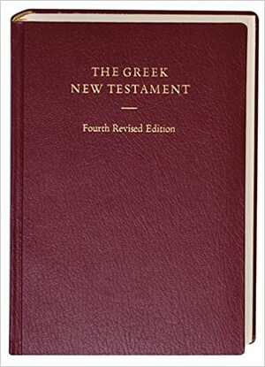 Holy Bible: The Greek New Testament by Anonymous, Kurt Aland, Barbara Aland, C.M. Martini, B.M. Metzger, Johannes Karavidopoulos