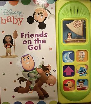 Disney Baby: Friends on the Go! Sound Book by PI Kids