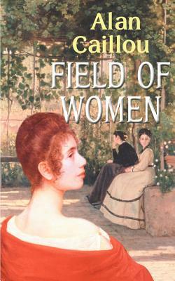 Field of Women by Alan Caillou