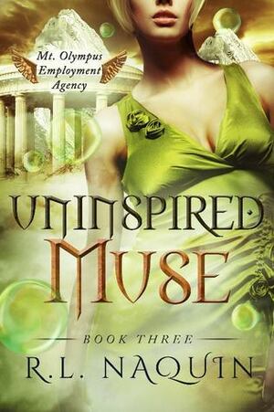 Uninspired Muse by R.L. Naquin