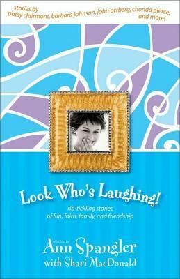 Look Who's Laughing! by Ann Spangler, Shari MacDonald