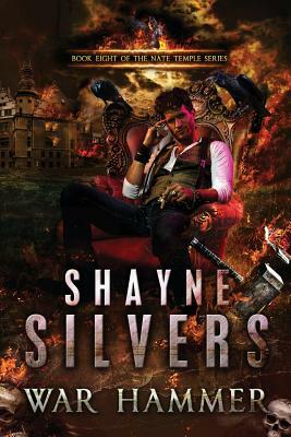 War Hammer: The Nate Temple Series Book 8 by Shayne Silvers