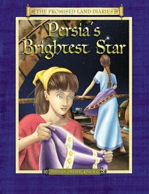 Persia's Brightest Star: The Diary of Queen Esther's Attendant Persian Empire, 470s B.C. by Dennis Edwards, Anne Adams