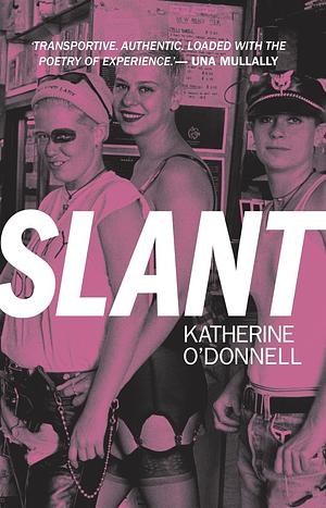 Slant by Katherine O’Donnell