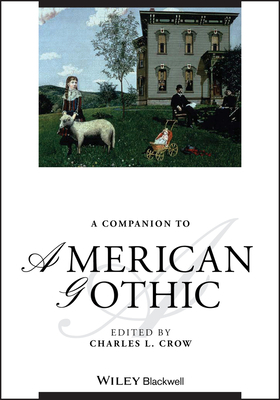 A Companion to American Gothic by 