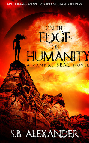 On the Edge of Humanity by S.B. Alexander
