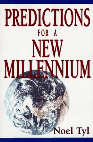 Predictions For A New Millennium by Noel Tyl