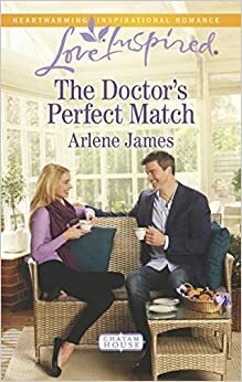 The Doctor's Perfect Match by Arlene James