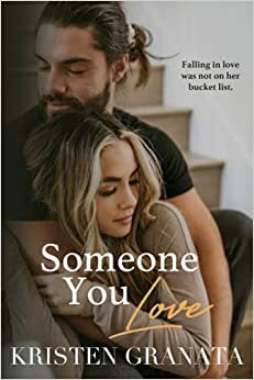 Someone You Love by Kristen Granata