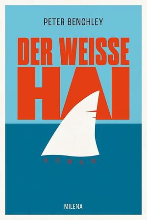 Der weiße Hai by Peter Benchley