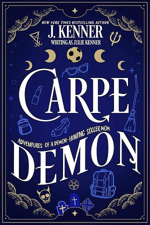 Carpe Demon by Julie Kenner