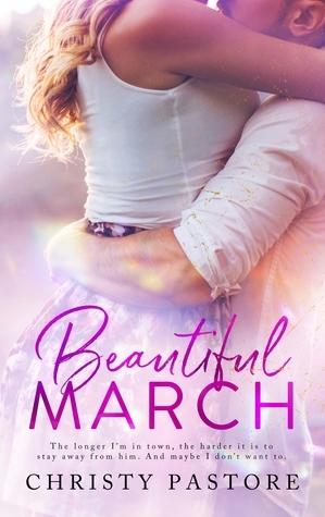 Beautiful March (The Cardwell Family Series, #1) by Christy Pastore