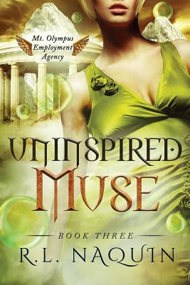 Uninspired Muse by R. L. Naquin