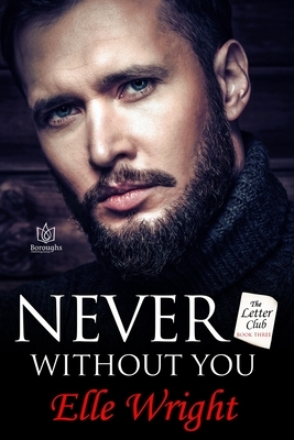 Never Without You by Elle Wright