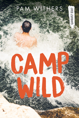 Camp Wild by Pam Withers