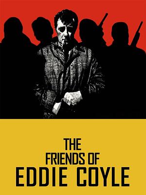 The Friends of Eddie Coyle  by George V. Higgins