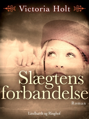 Slægtens forbandelse  by Victoria Holt