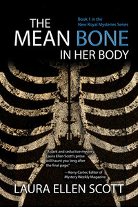 The Mean Bone in Her Body by Laura Ellen Scott