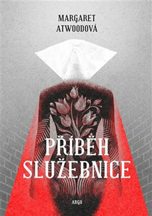 Příběh služebnice by Veronika Lásková, Margaret Atwood