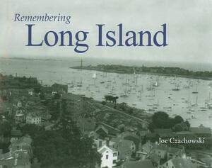 Remembering Long Island by 