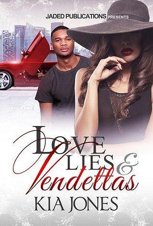 Love, Lies, and Vendettas by Kia Jones, Kia Jones