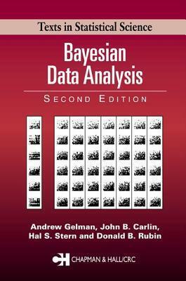 Bayesian Data Analysis by Hal S. Stern, John B. Carlin, Andrew Gelman, Donald B. Rubin