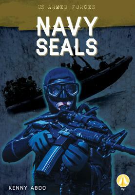 Navy Seals by Kenny Abdo