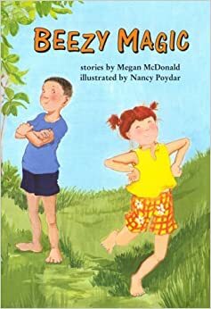 Beezy Magic by Megan McDonald, Nancy Poydar