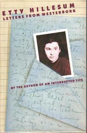 LETTERS FRM WESTERBORK by Jan G. Gaarlandt, Etty Hillesum